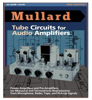 Mullard Tube Circuits for Audio Amplifiers,Used