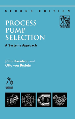 Process Pump Selection: A Systems Approach,Used