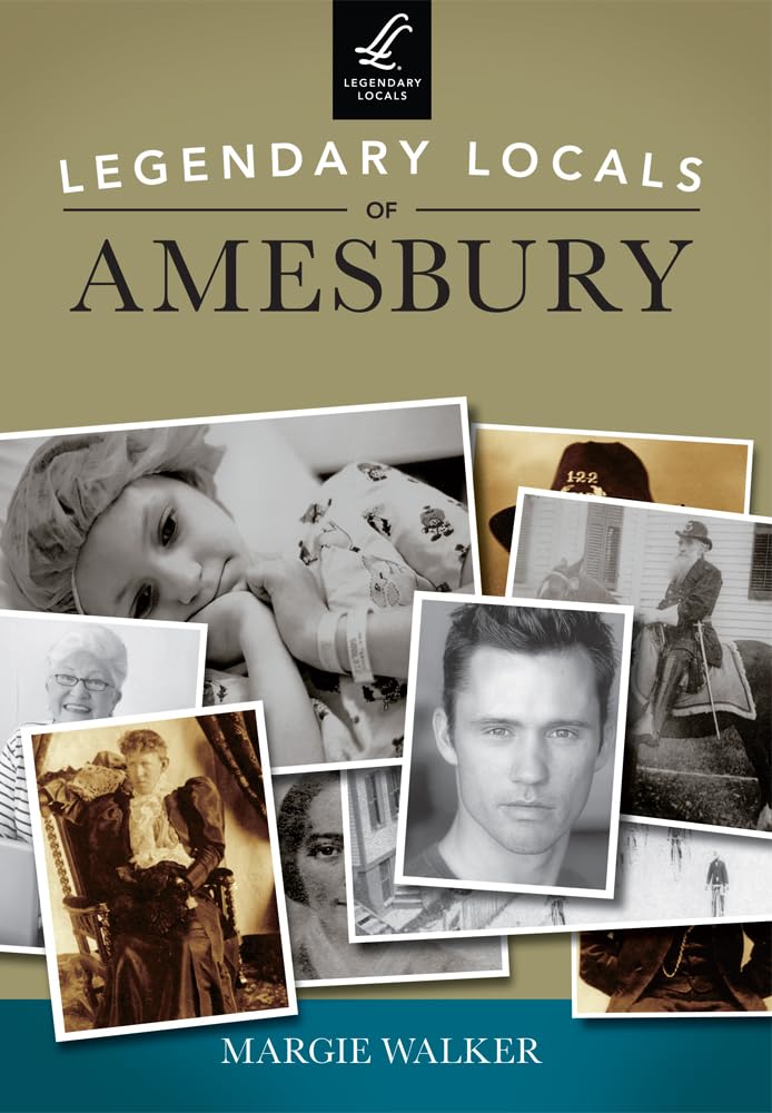 Legendary Locals of Amesbury,Used