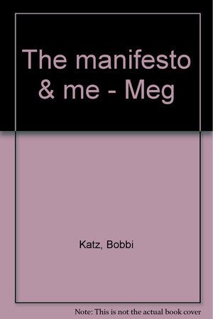 The manifesto & me  Meg