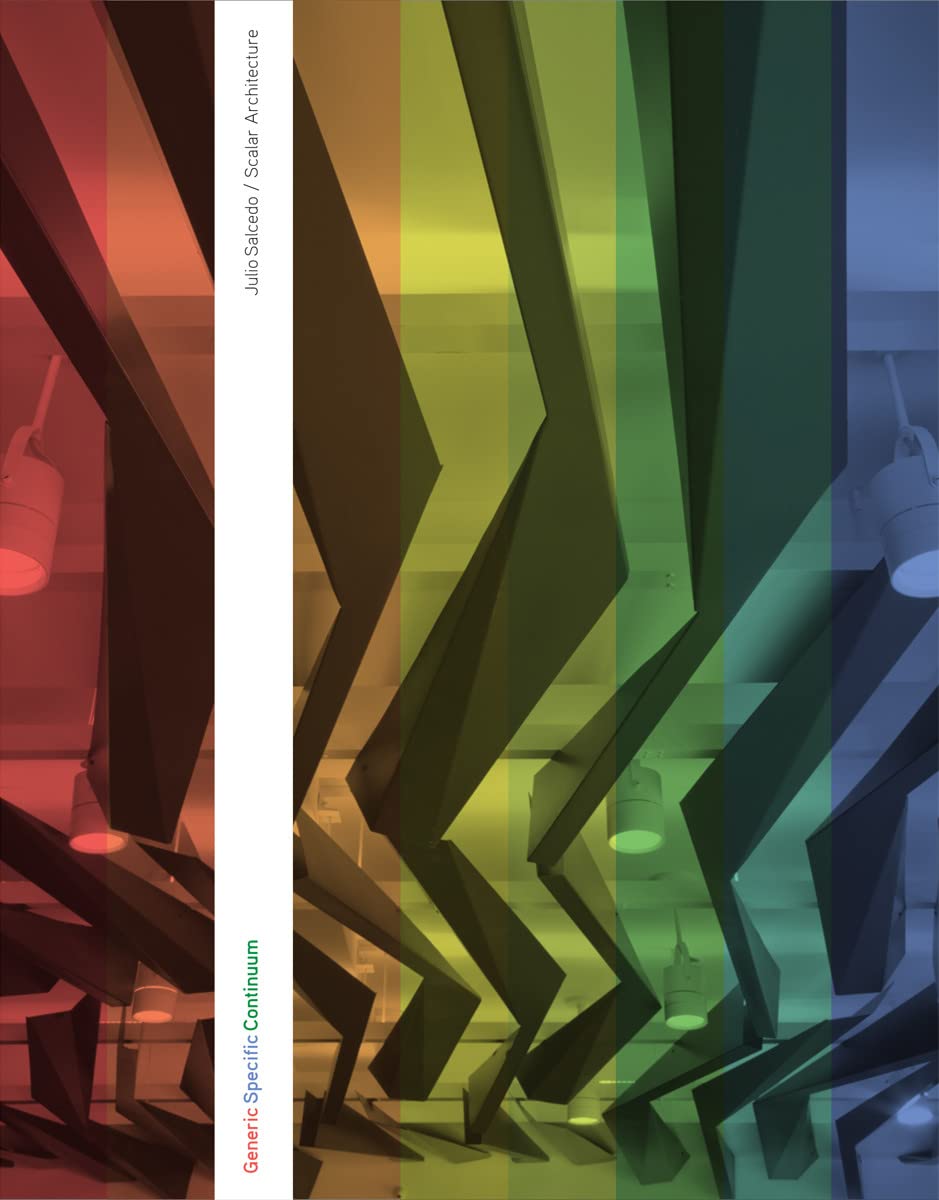 Generic Specific Continuum: Julio Salcedo / Scalar Architecture,Used