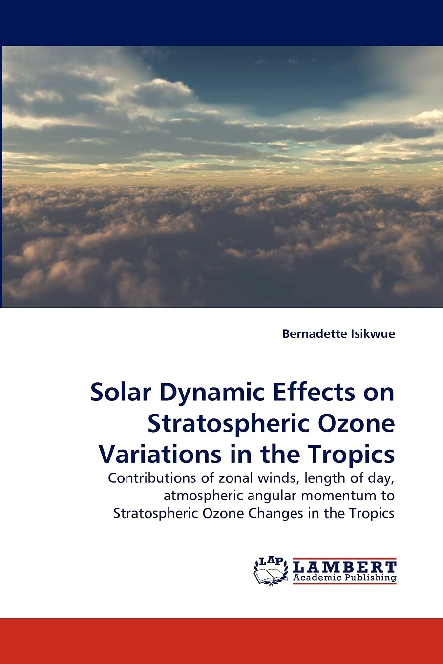 Solar Dynamic Effects on Stratospheric Ozone Variations in the Tropics: Contributions of zonal winds, length of day, atmospheric,Used