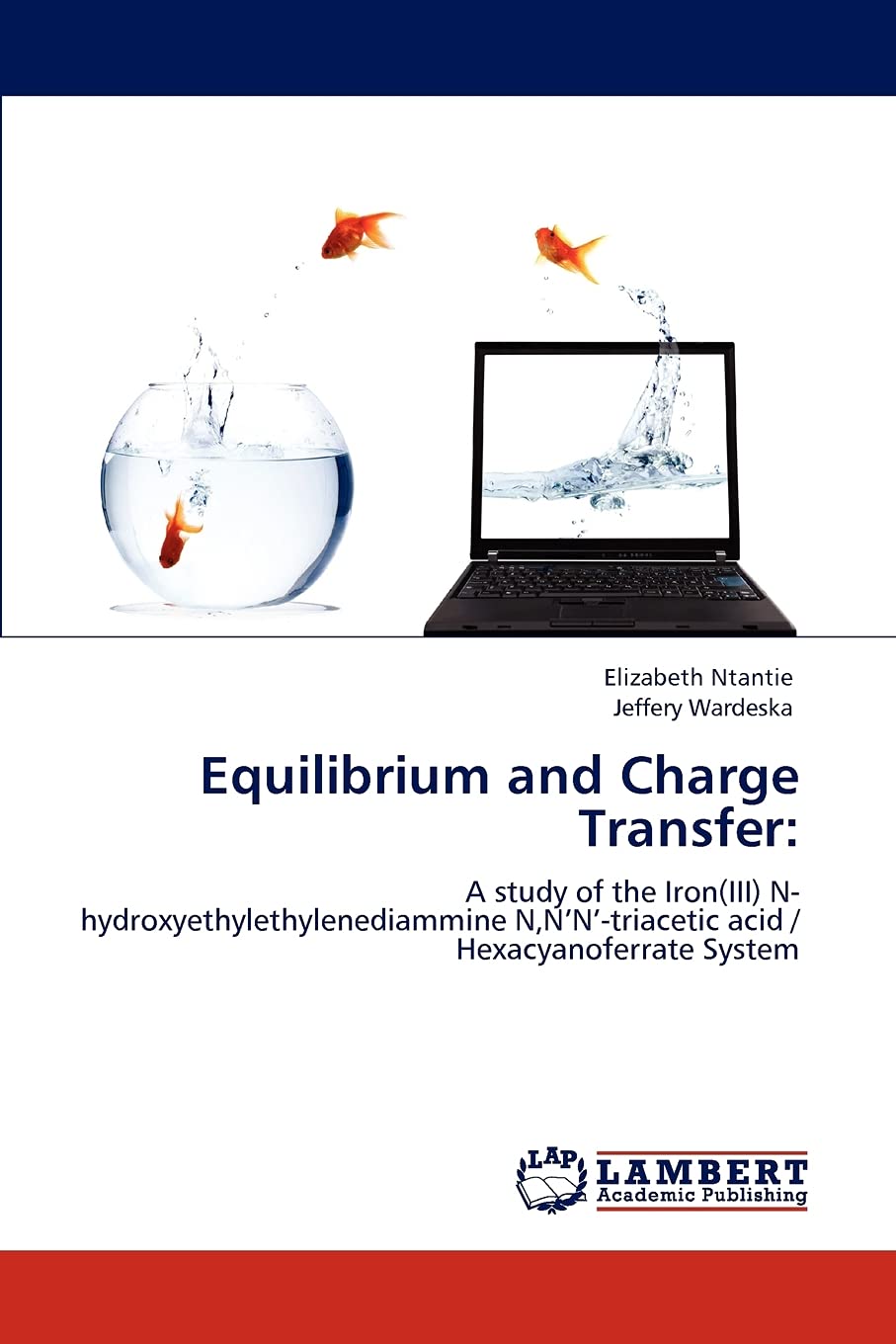 Equilibrium and Charge Transfer:: A study of the Iron(III) Nhydroxyethylethylenediammine N,NNtriacetic acid / Hexacyanoferrate,Used