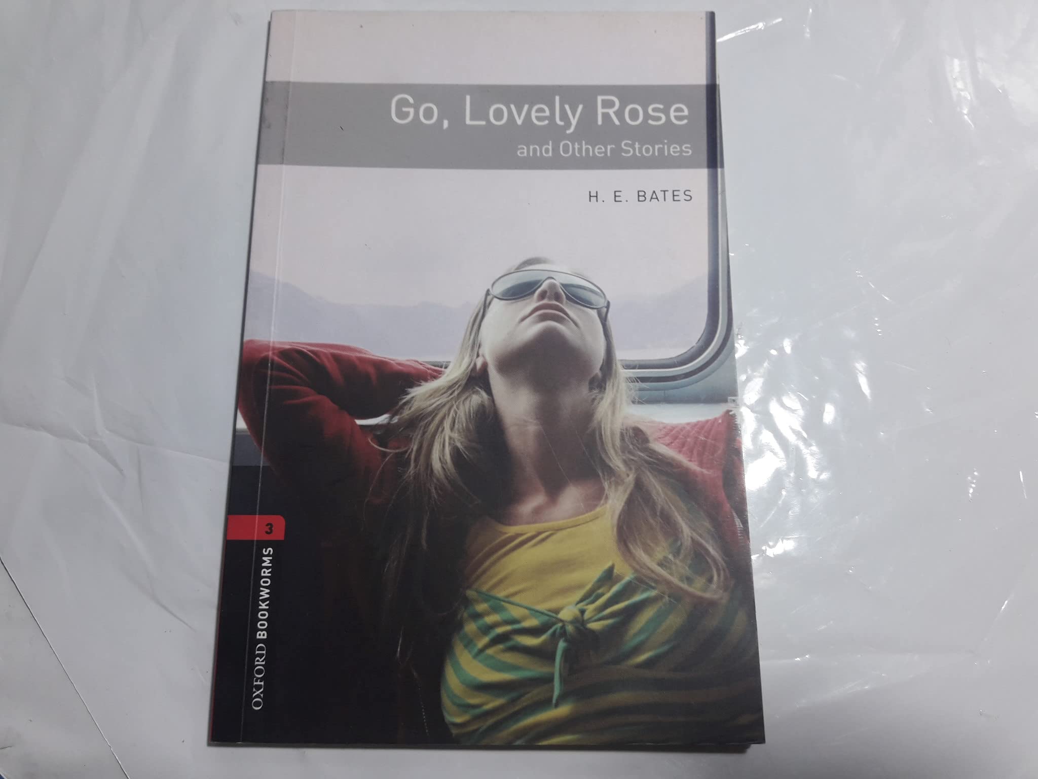 Oxford Bookworms 3. Go, Lovely Rose and Other Stories,Used
