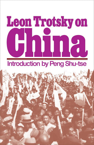 Leon Trotsky On China,Used