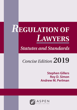 Regulation of Lawyers: Statutes and Standards, Concise Edition, 2019 (Supplements),Used