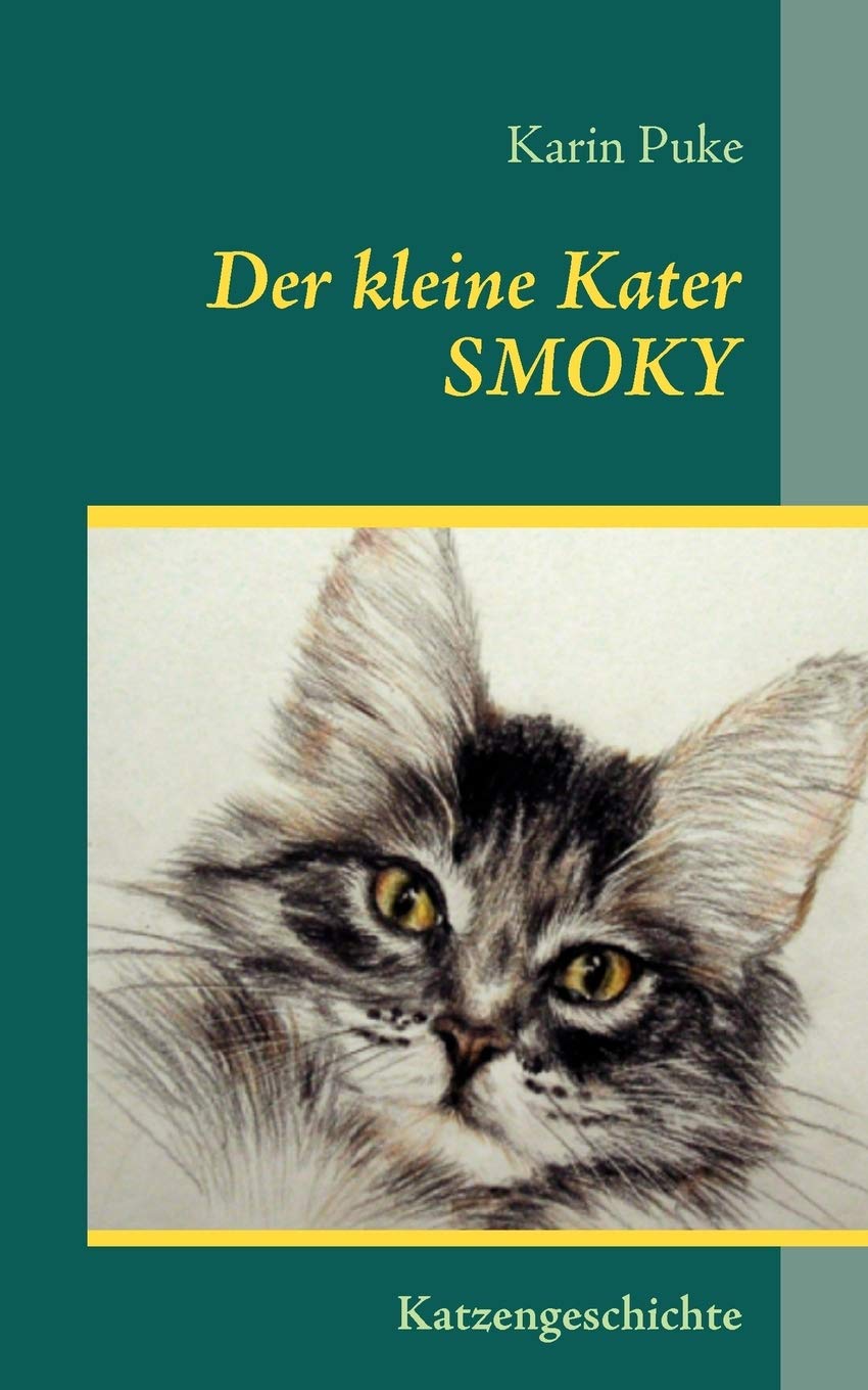 Der kleine Kater Smoky: Katzengeschichte (German Edition),Used