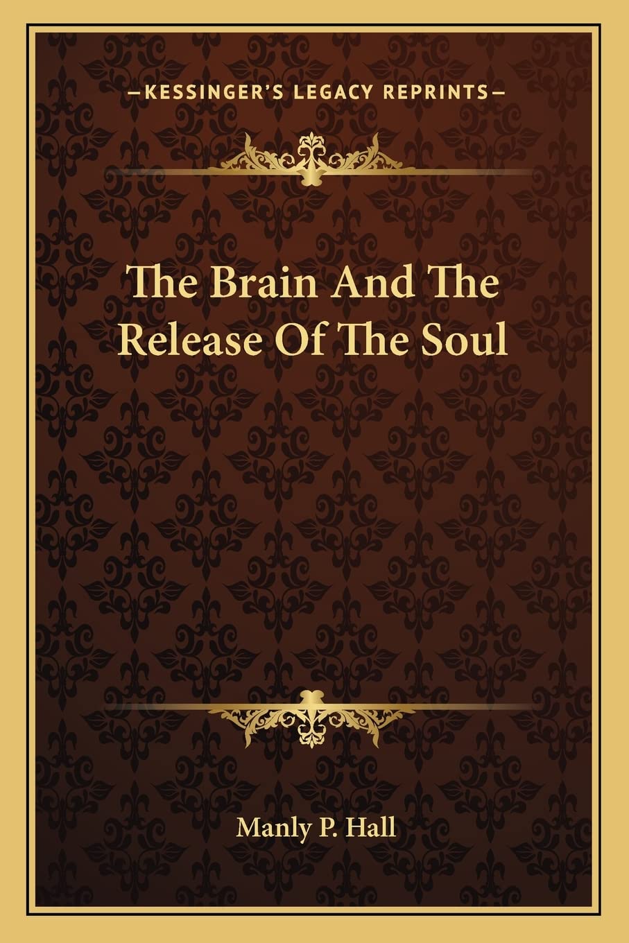 The Brain And The Release Of The Soul,New