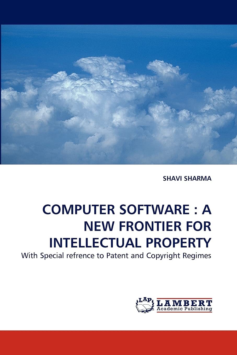 COMPUTER SOFTWARE : A NEW FRONTIER FOR INTELLECTUAL PROPERTY: With Special refrence to Patent and Copyright Regimes,Used