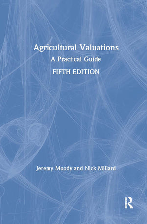 Agricultural Valuations: A Practical Guide,Used