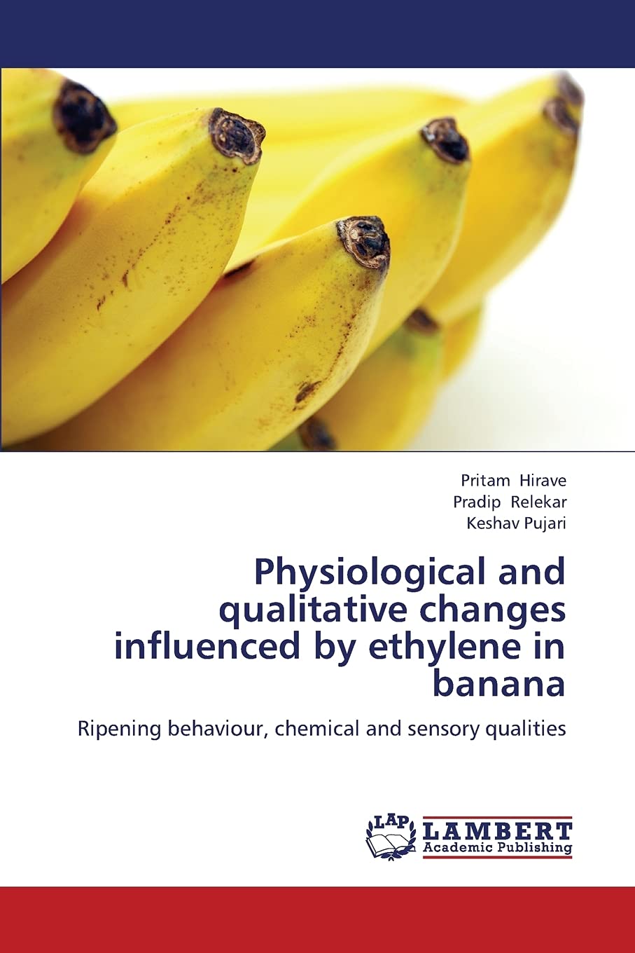 Physiological and qualitative changes influenced by ethylene in banana: Ripening behaviour, chemical and sensory qualities,Used