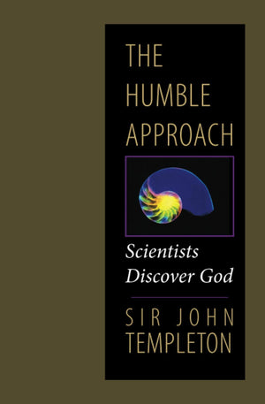The Humble Approach: Scientists Discover God,Used