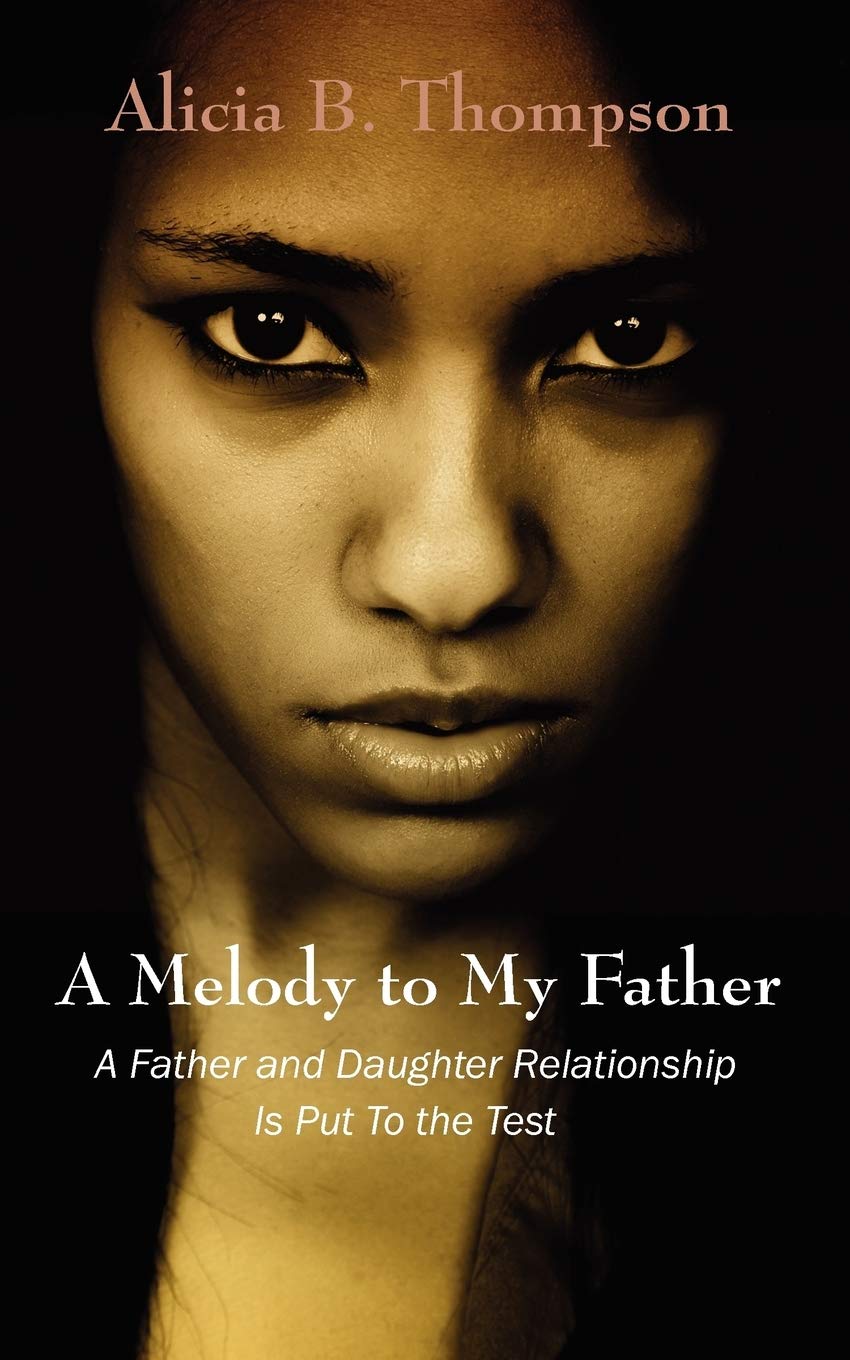 A Melody To My Father: A Father And Daughter Relationship Is Put To The Test,Used