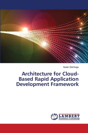 Architecture for CloudBased Rapid Application Development Framework,Used
