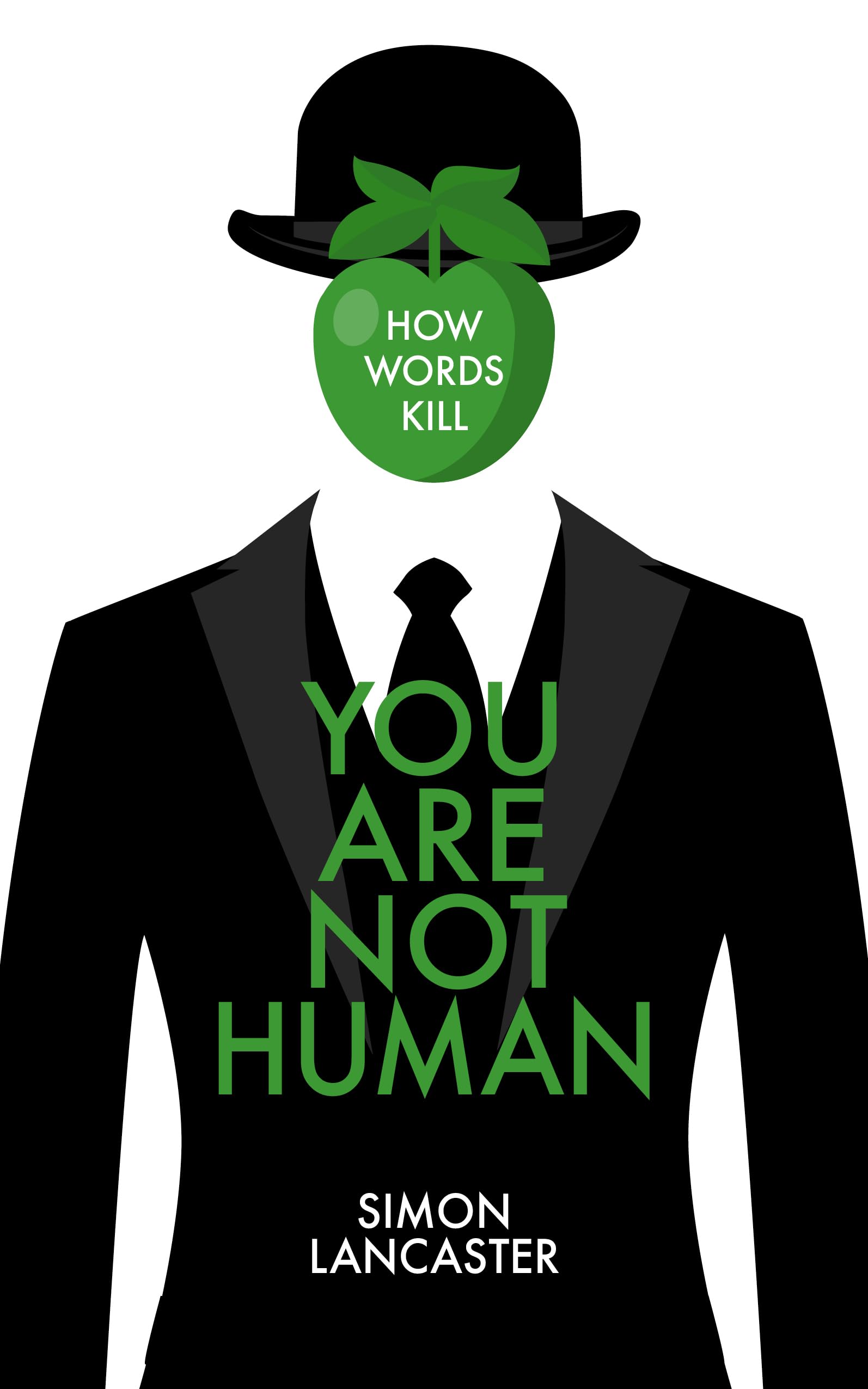 You Are Not Human: How Words Kill,Used