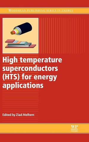 High Temperature Superconductors (HTS) for Energy Applications (Woodhead Publishing Series in Energy),Used