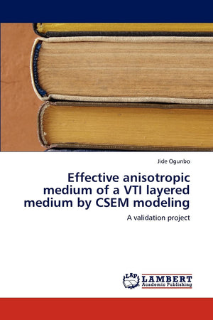 Effective anisotropic medium of a VTI layered medium by CSEM modeling: A validation project,Used