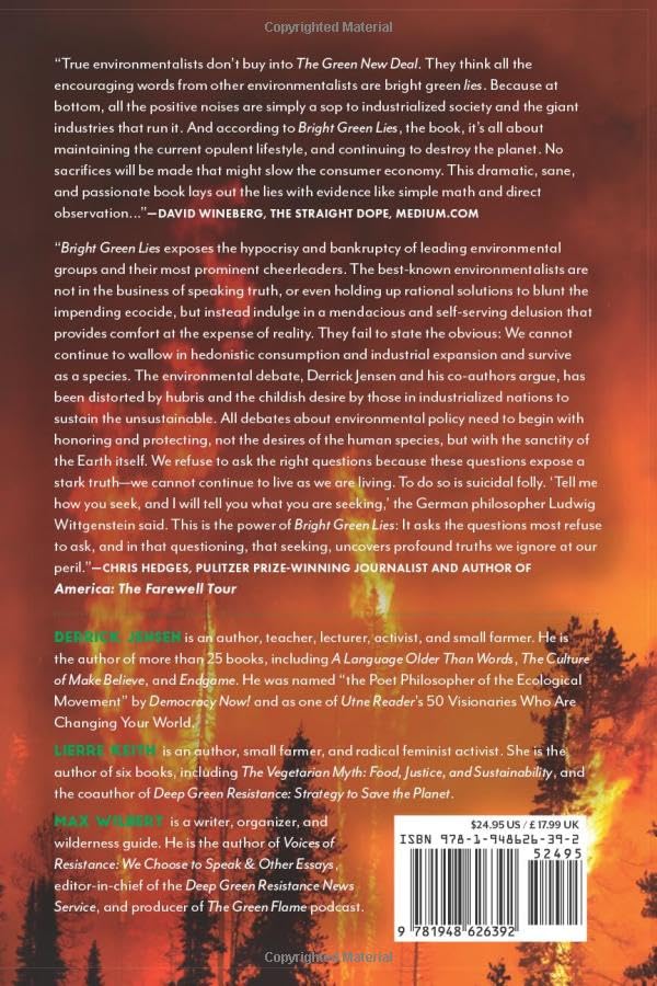 Bright Green Lies: How the Environmental Movement Lost Its Way and What We Can Do About It (Politics of the Living),Used