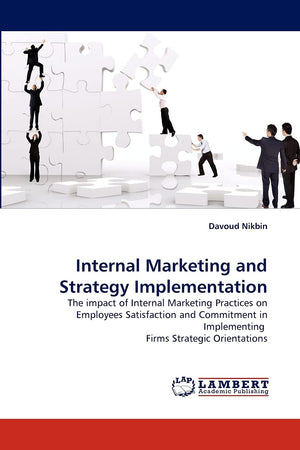 Internal Marketing and Strategy Implementation: The impact of Internal Marketing Practices on Employees Satisfaction and Commitm,Used