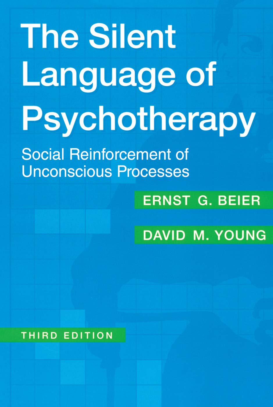 The Silent Language of Psychotherapy,Used