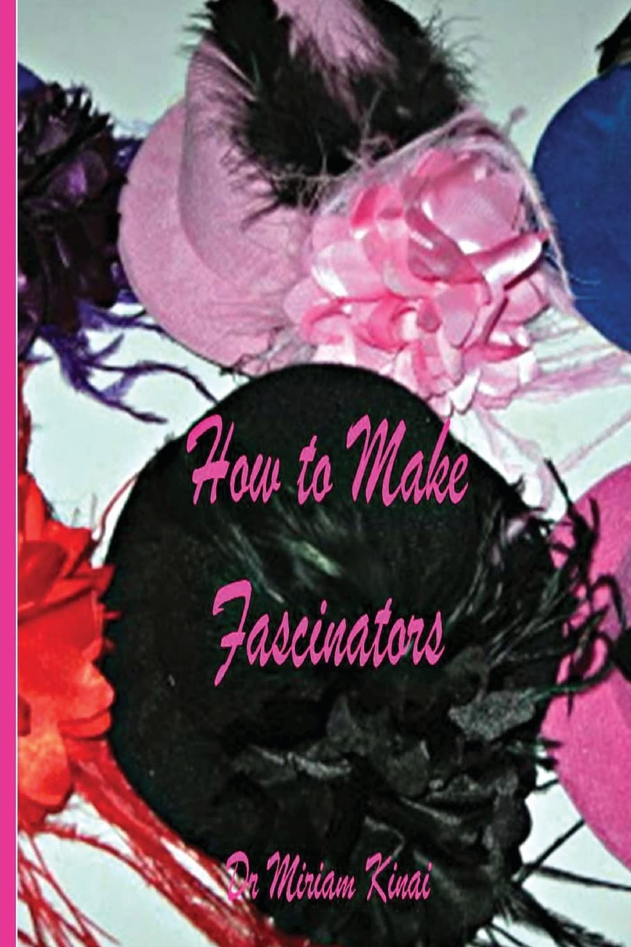 How To Make Fascinators,Used