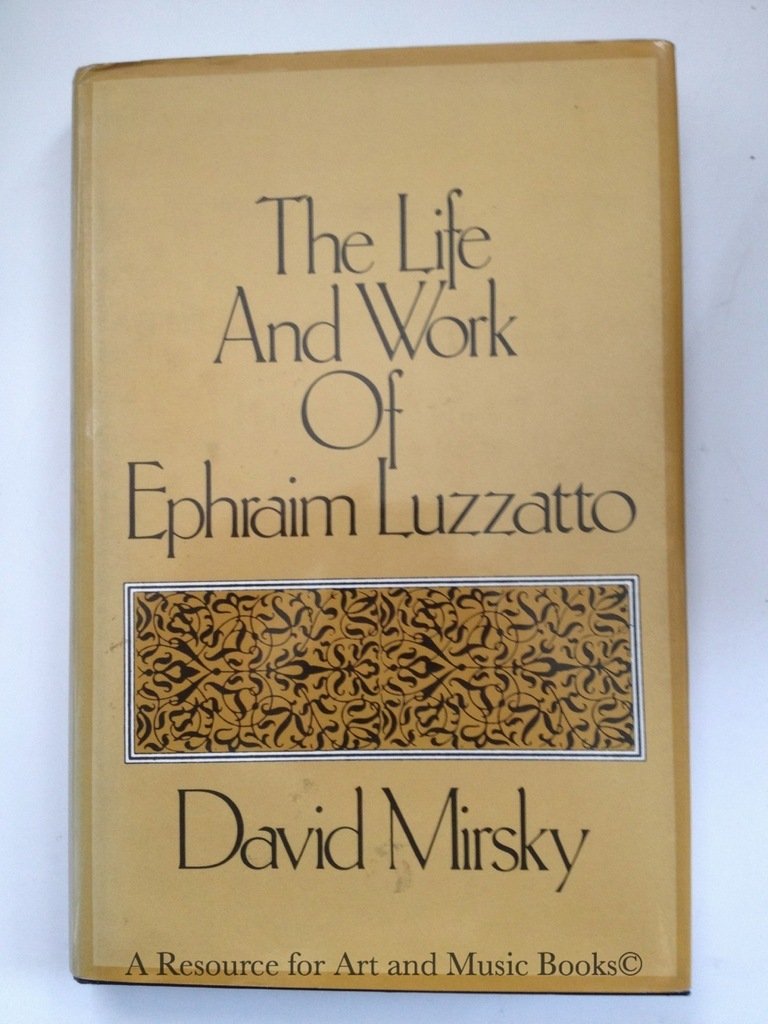 The Life and Work of Ephraim Luzzatto (English and Hebrew Edition),Used