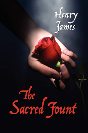 The Sacred Fount: By The Author Of 'The Turn Of The Screw',Used