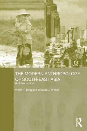 The Modern Anthropology of SouthEast Asia,New