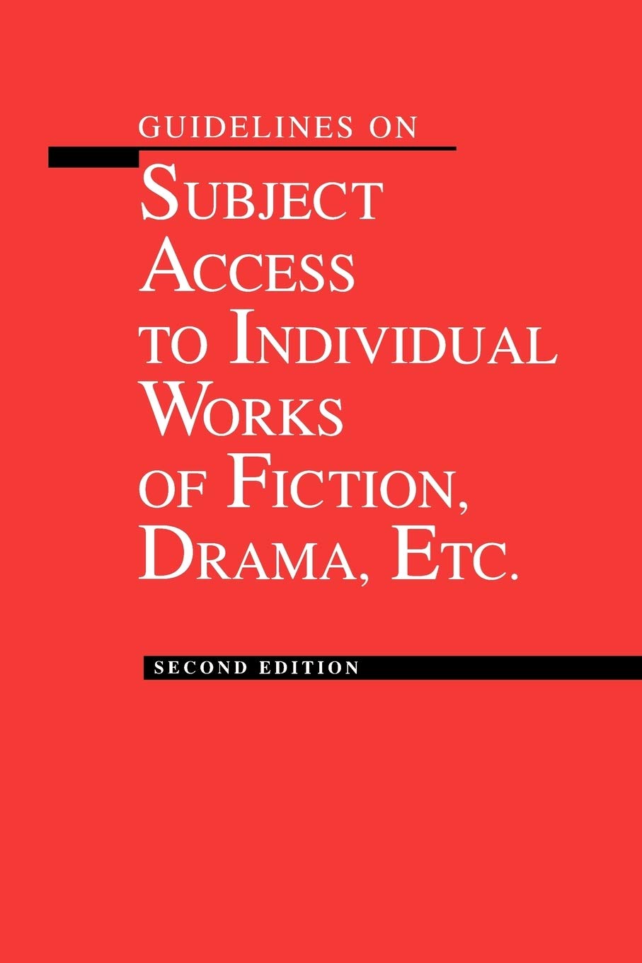 Guidelines on Subject Access to Individual Works of Fiction, Drama, Etc.,Used