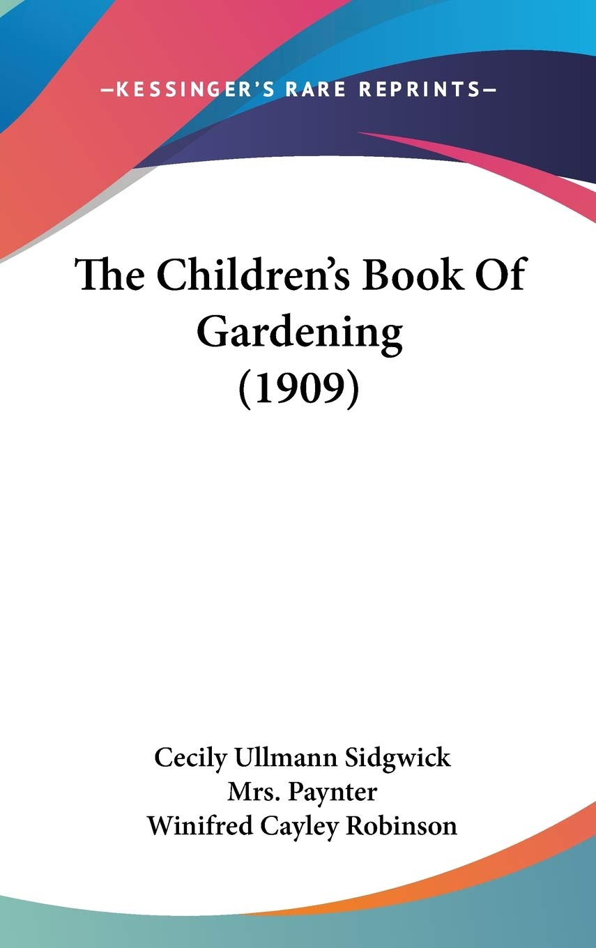 The Children'S Book Of Gardening (1909),New