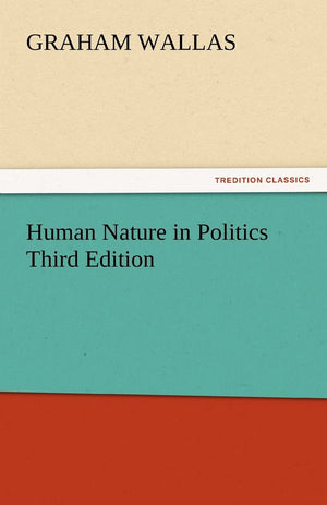 Human Nature in Politics Third Edition,Used