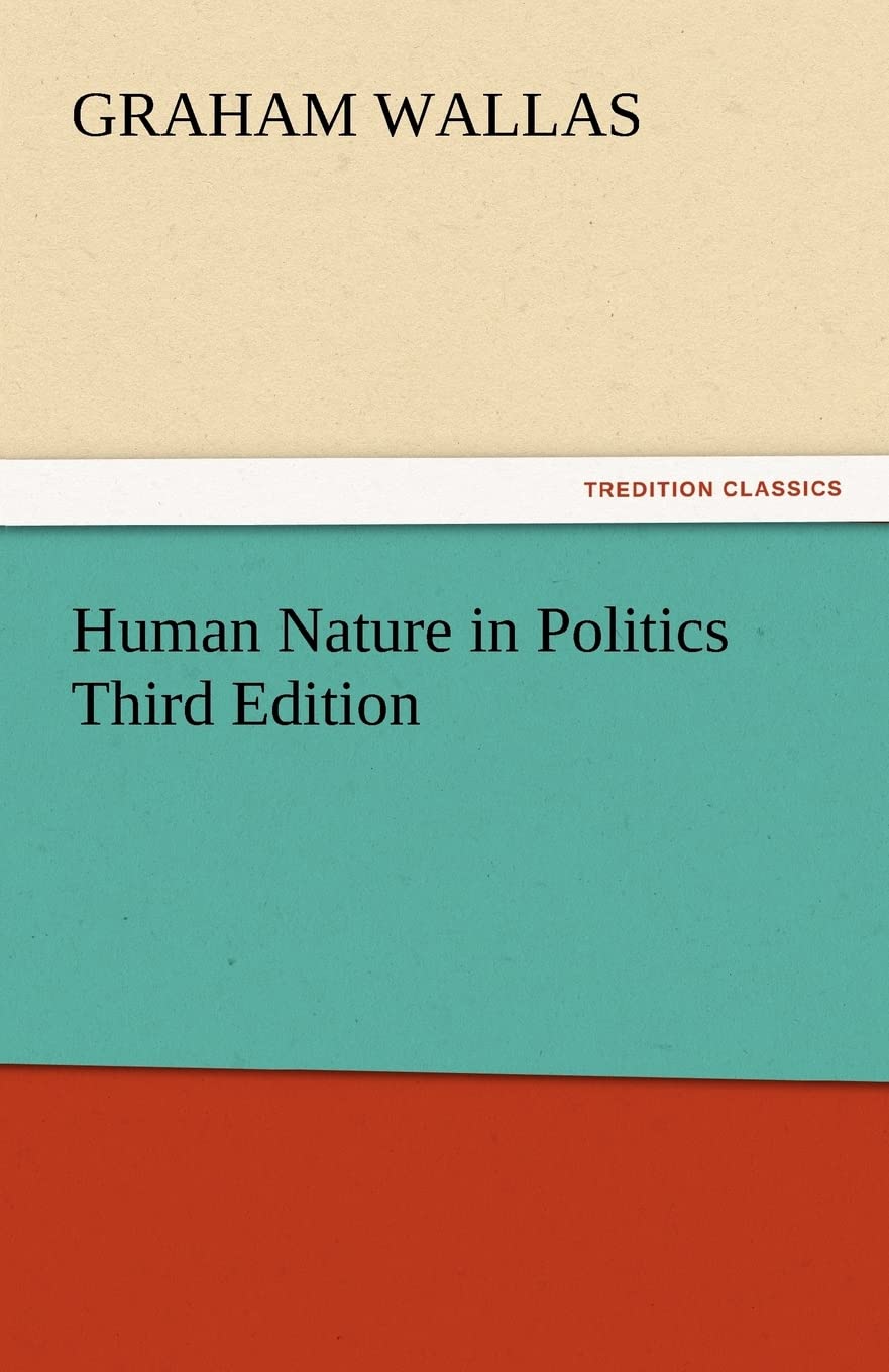 Human Nature in Politics Third Edition,Used