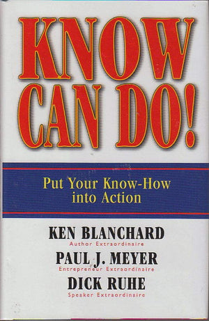 Know Can Do!: Put Your KnowHow into Action,Used