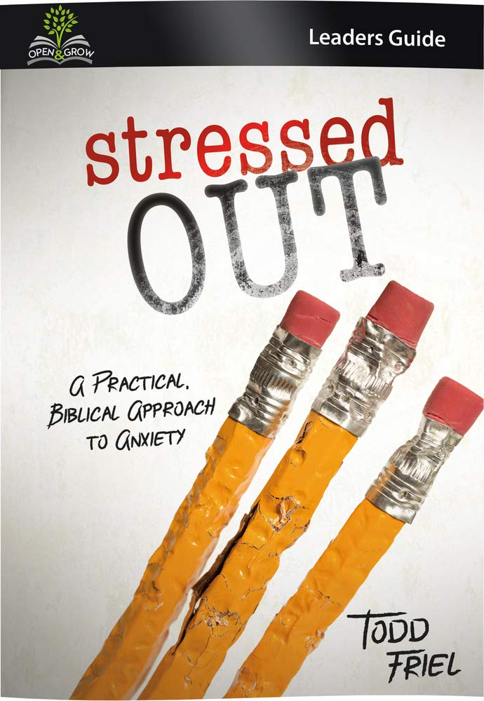 Stressed Out: A Practical, Biblical Approach to Anxiety (Leader Guide),Used