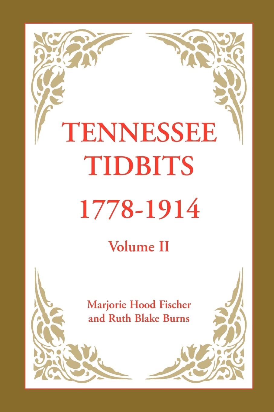 Tennessee Tidbits, 17781914, Volume II,Used