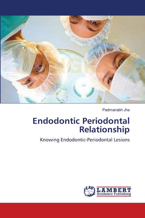 Endodontic Periodontal Relationship: Knowing EndodonticPeriodontal Lesions,Used