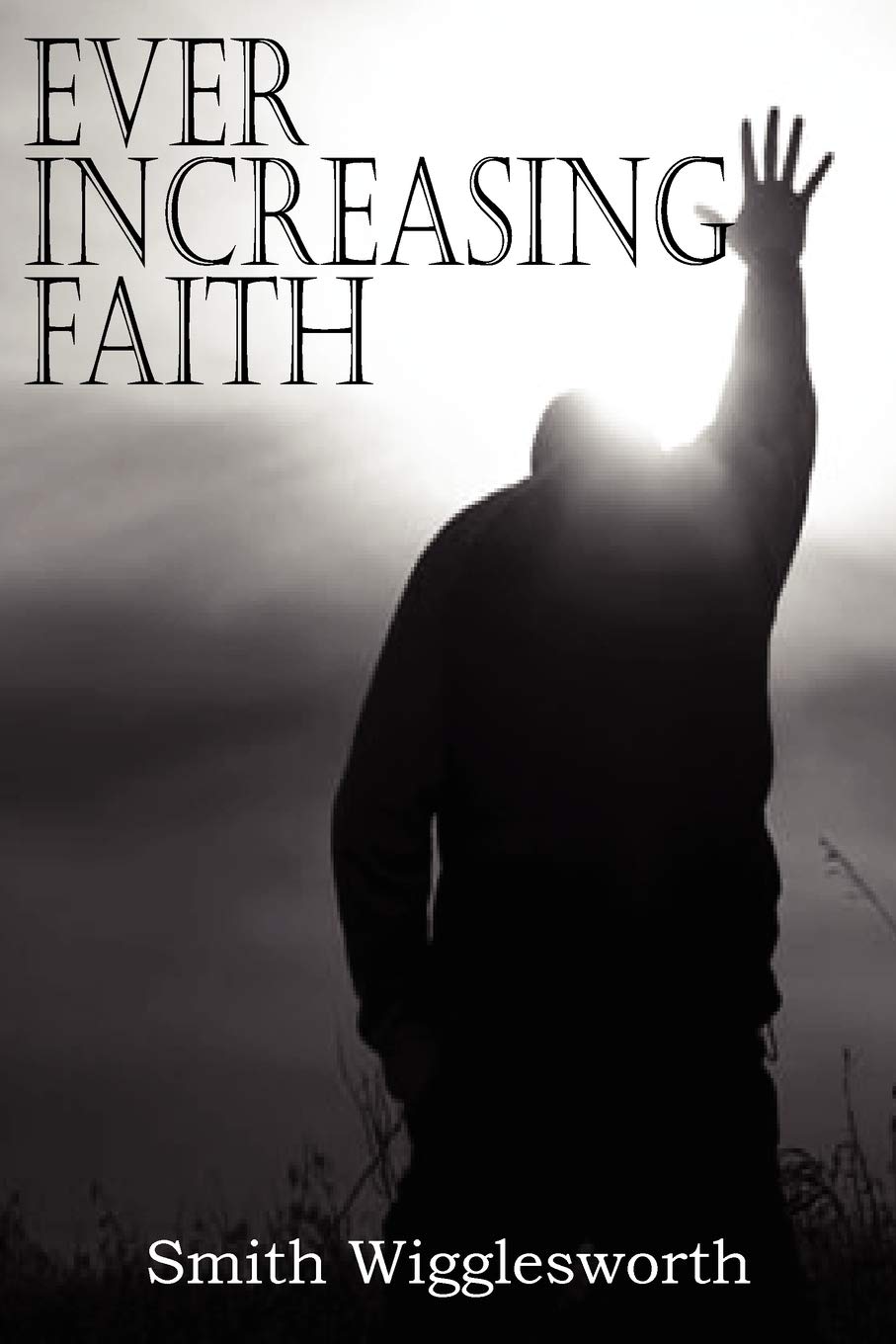 Ever Increasing Faith,Used