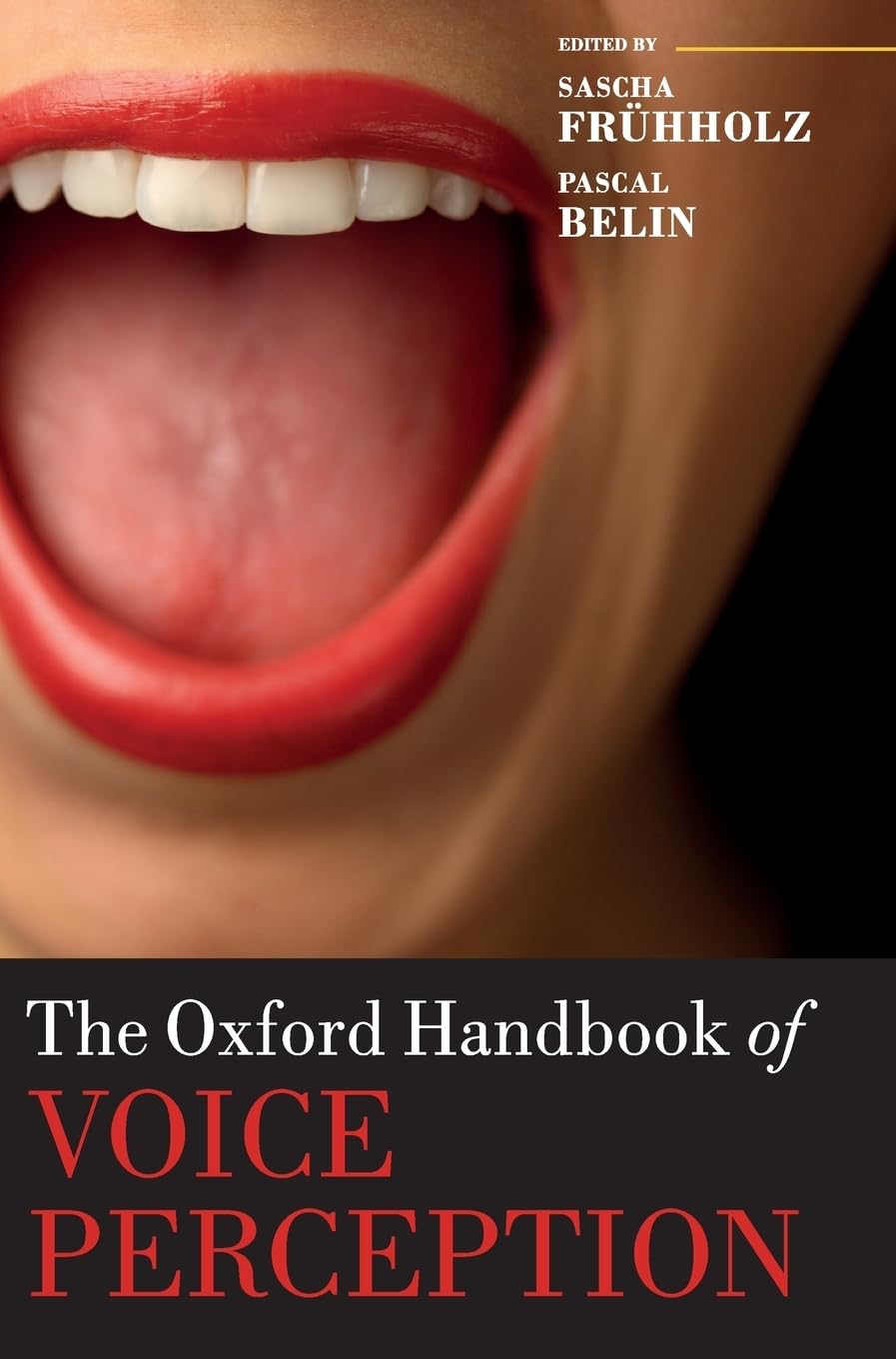 The Oxford Handbook of Voice Perception (Oxford Library of Psychology),Used