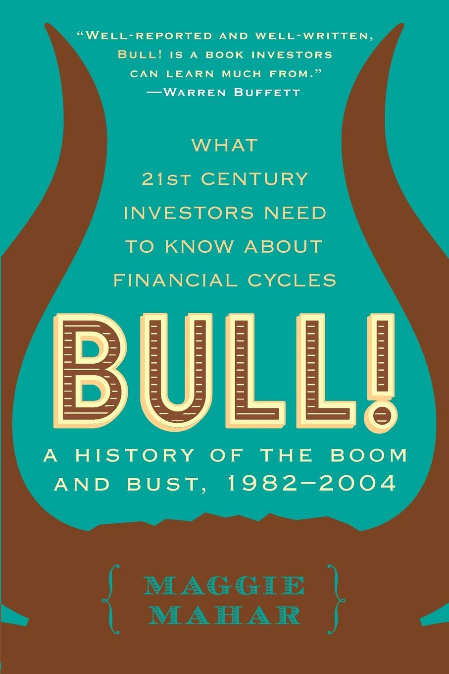 Bull: A History of the Boom and Bust, 19822004,Used