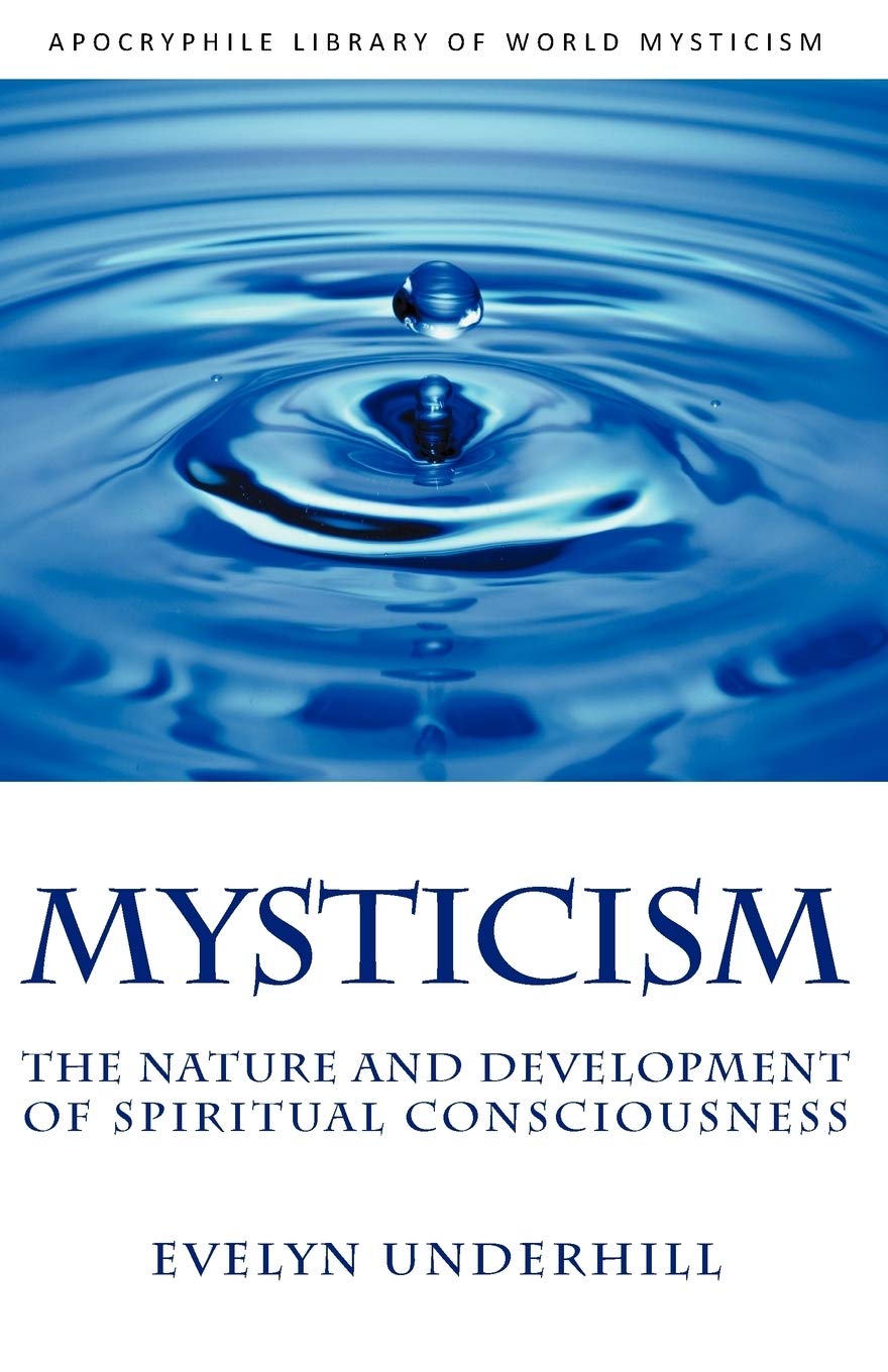 Mysticism: The Nature and Development of Spiritual Consciousness,Used