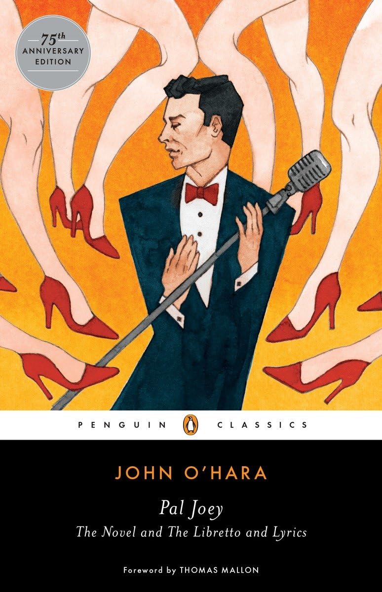Pal Joey: The Novel And The Libretto And Lyrics (Penguin Classics)