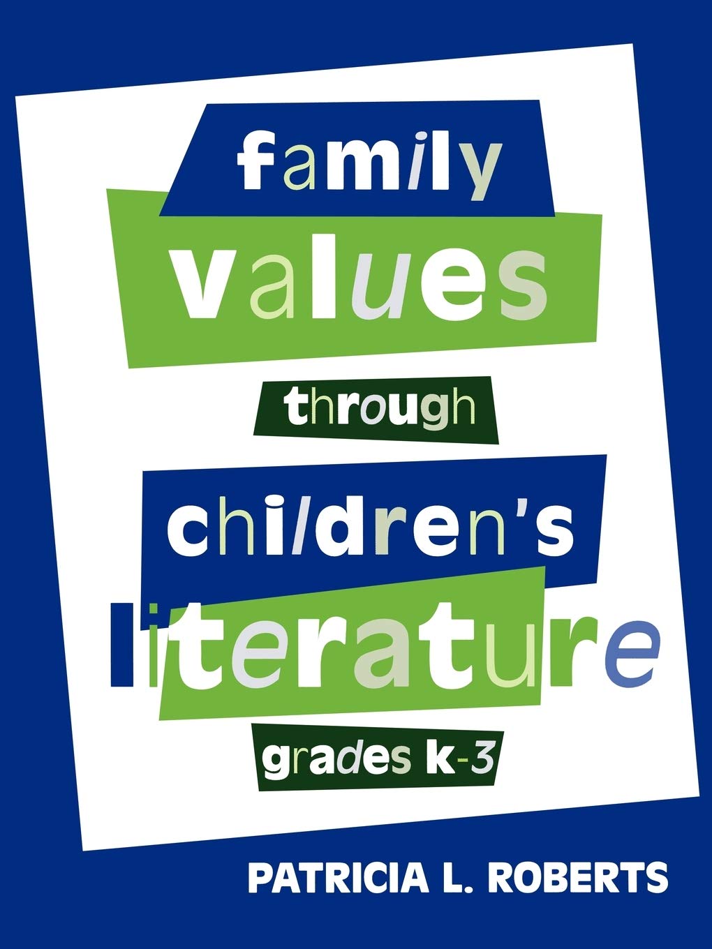 Family Values Through Children'S Literature, Grades K3,Used