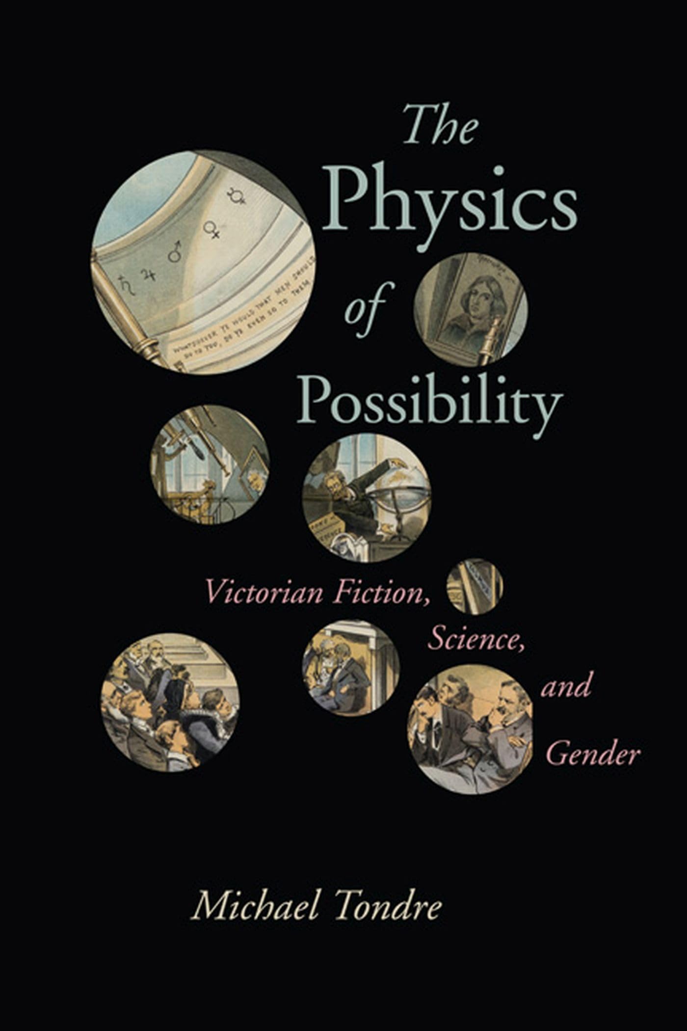 The Physics Of Possibility: Victorian Fiction, Science, And Gender (Victorian Literature And Culture Series),Used