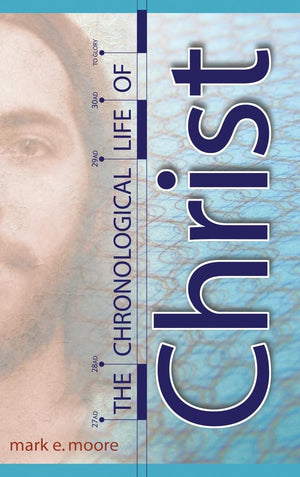 The Chronological Life Of Christ,New