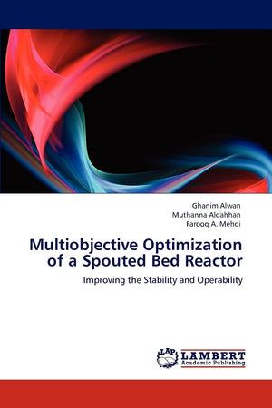 Multiobjective Optimization of a Spouted Bed Reactor: Improving the Stability and Operability,Used