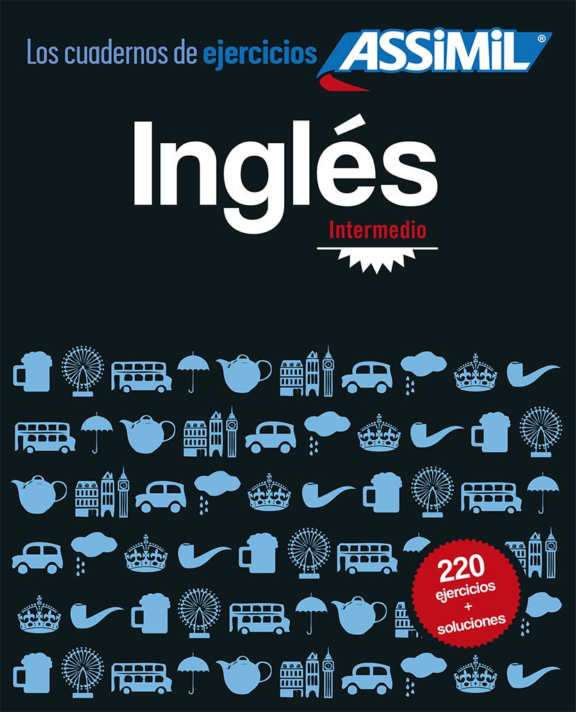 Ingles Intermedio: 200 English Exercises for Spanish Speakers (French Edition),Used