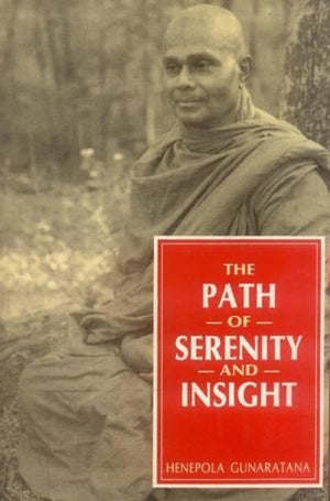 The Path of Serenity and Insight,New