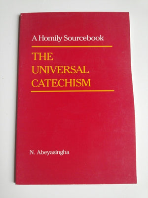 The Universal Catechism: A Homily Sourcebook,New