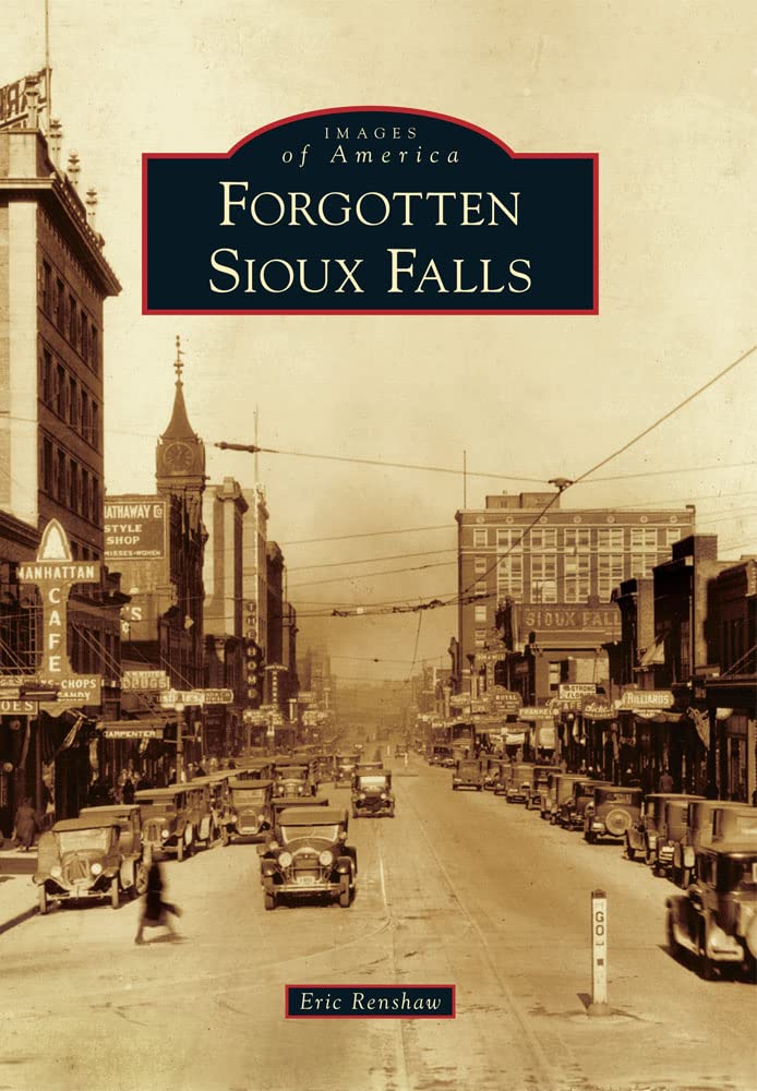 Forgotten Sioux Falls (Images of America),Used