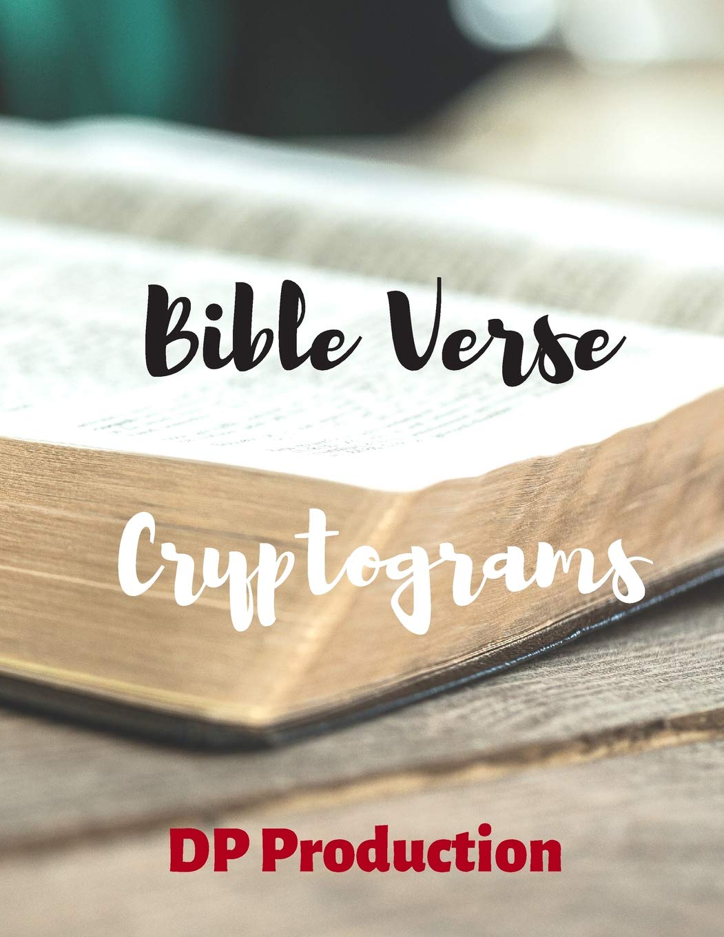 Bible Verse Cryptograms: Cryptogram For King James Version of the Bible,Used